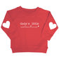 Dada's Little Valentine Organic Pullover